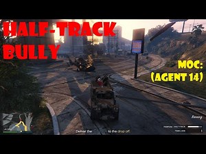 Half-Track Bully: Half-Track 🪖 Mobile Operations Missions: Agent 14 • GTA 5 Online