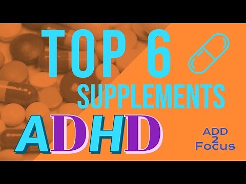Top 6 natural supplements for ADHD and ADD | Best Natural ADHD Supplements 2020 — ADD 2 Focus.