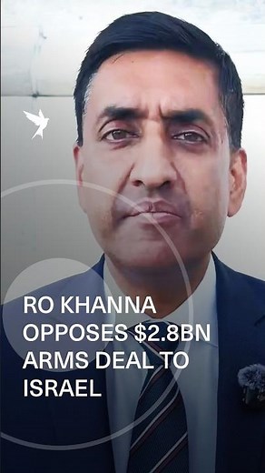Ro Khanna opposes $2.8bn arms deal to Israel