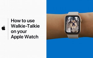 苹果支持 教程 How to use Walkie Talkie on your Apple Watch — Apple Support