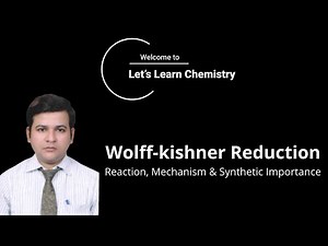Wolff kishner Reduction | Reaction, Mechanism and Synthetic Importance | Unit 5 Part 6