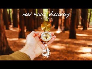 New Music Discovery 2026 🧭 • amazing songs by artists you’ve never heard of (1.5 hour playlist)