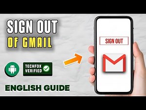 How to Sign Out of the Gmail App on Android - Full Guide