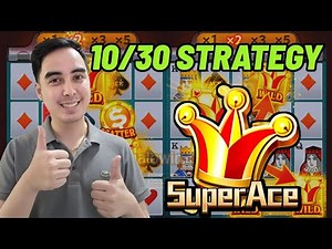 How To Win Super Ace: 10/30 Strategy | Philippines (2025)