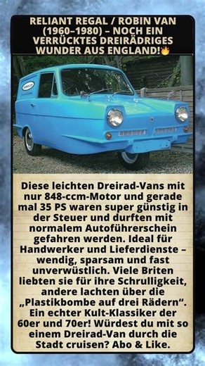 Reliant Regal / Robin Van (1960–1980) – noch ein verrücktes dreirädriges Wunder aus England!🔥