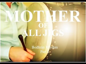 How to Play the mother of all jig rhythms on the bodhrán drum