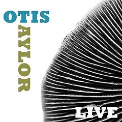 Otis Taylor – Otis Taylor Live (2025) » download by NewAlbumReleases.net