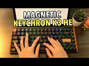 The Upgraded Keychron K3 HE Magnetic Keyboard Review