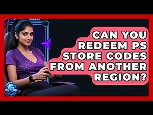 Can You Redeem PS Store Codes From Another Region? - Blue Button Gaming