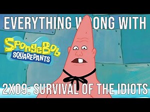 Everything Wrong With Spongebob Squarepants - "Survival of the Idiots"