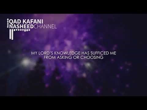 Qad Kafani - Muhammad Al muqit Arabic Nasheed with English Subtitle