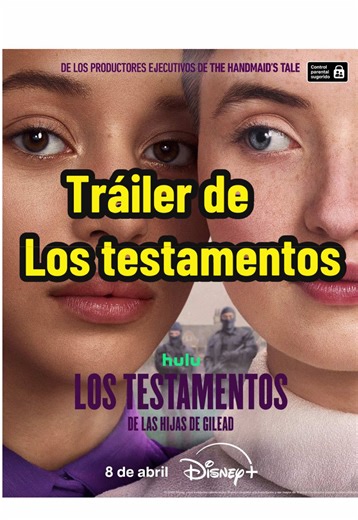 Tráiler de Los Testamentos: Las Hijas de Gilead