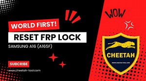 Reset FRP lock on Samsung A16 (A165F) with the latest security update using Cheetah Tool Pro | Cheetah Tool Team
