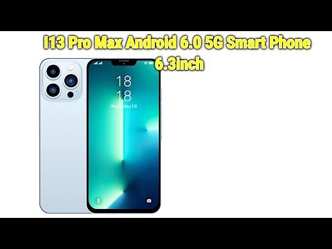I13 Pro Max Android 6.0 5G Smart Phone 6.3inch Review