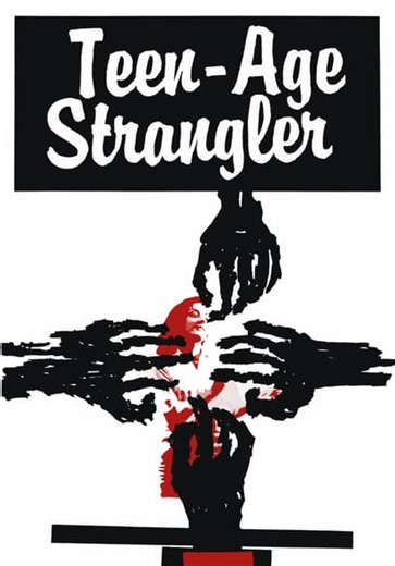 Teen-Age Strangler (1964)