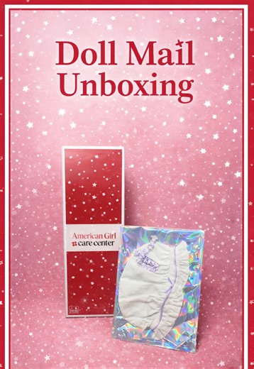 American Girl Doll Unboxing Experience