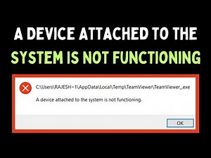 How to Fix A Device Attached to the System Is Not Functioning on Windows 11