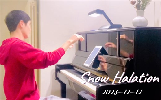 【2023•四季之音-冬】《Snow Halation》钢琴演奏