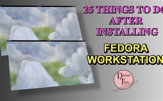 安装完Fedora必须要做的这25件事（Fedora 39）