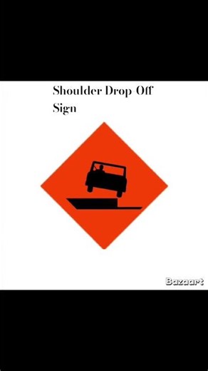 Shoulder Drop-Off Sign Shape