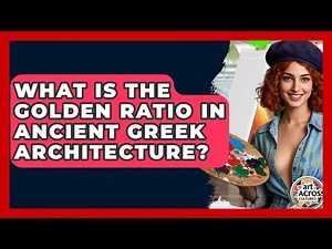 What Is The Golden Ratio In Ancient Greek Architecture? - Art Across Cultures