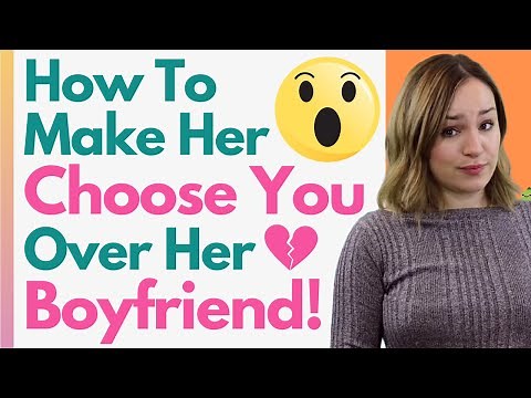 What To Do If She Has A Boyfriend BUT You Like Her! 12 Things To Do If You WANT her (ACT ASAP)