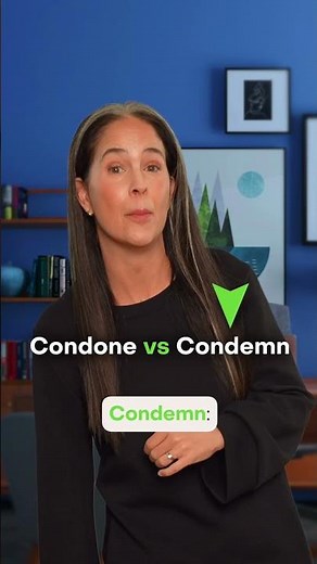 Condone vs. Condemn©️