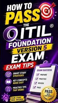 How to Pass the ITIL® Foundation Version 5 Exam | Exam Tips | The Knowledge Academy