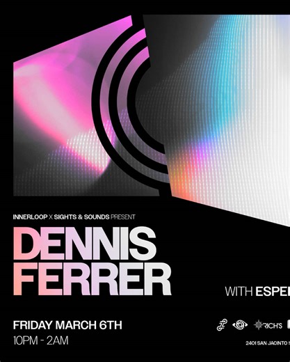 Join Dennis Ferrer at Rich's Houston on March 6th