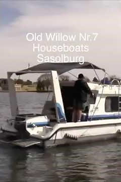 # Shorts Old Willow Nr 7 Houseboats - Sasolburg