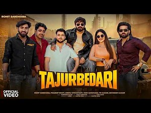Tajurbedari 4K Official Video Song | Rohit Sardhana | Harendra Nagar | Latest Haryanvi Songs 2026