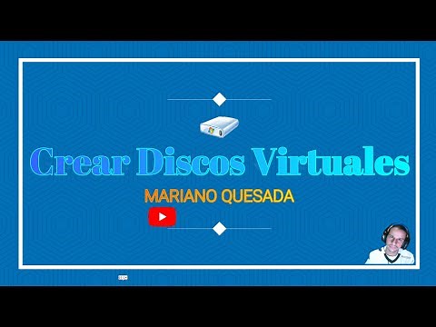 Crear Discos Virtuales