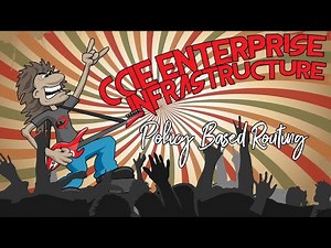 CCIE Enterprise Infrastructure Lesson 12 - Policy Based Routing