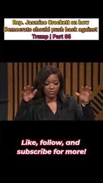 Jasmine Crockett on how Democrats should push back against Trump | Part 6 #congresswoman #democrats