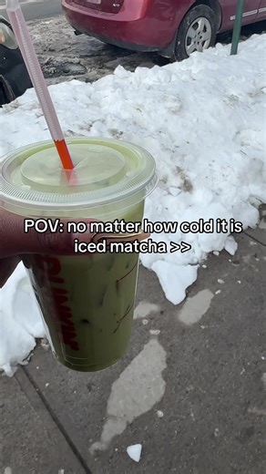 Who else loves iced matcha in the cold ? #icedmatcha #dunkindonuts #matcha #matchatok #fypシ゚viral