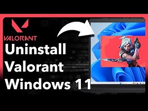 How To Uninstall Valorant Windows 11