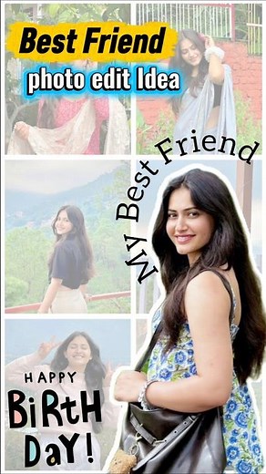 Best Friend Birthday Post Idea 🎀💫 | Easy & Trending Editing Tips