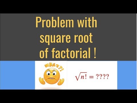 Factorial square root | Square root of factorial