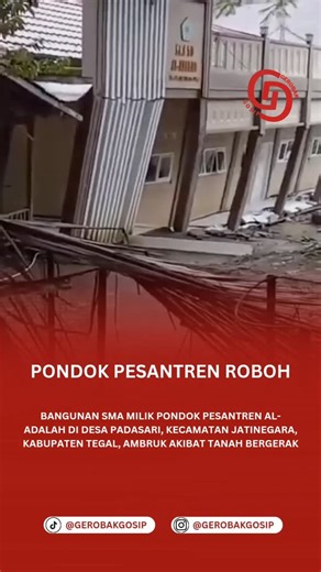 Gerobak Gosip on Instagram: "Bangunan SMA milik Pondok Pesantren Al-Adalah di Desa Padasari, Kecamatan Jatinegara, Kabupaten Tegal, ambruk akibat bencana tanah bergerak yang terjadi pada Selasa (3/2) sore. .. Peristiwa robohnya bangunan tersebut terekam kamera warga dan videonya viral di media sosial. .. Tidak hanya asrama, sejumlah ruang belajar santri turut mengalami kerusakan sehingga para santri harus dievakuasi ke lokasi yang lebih aman. .. Selain fasilitas pendidikan, bencana tanah bergera