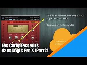 Tutoriel Logic Pro X (en Français): Les compresseurs dans Logic Pro X Part2