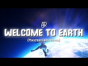AJR - Welcome To Earth (Demo)