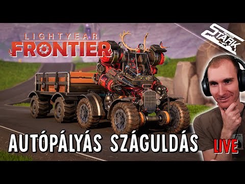 Épül Az AUTÓPÁLYA és Szágudlhatunk Ezerrel! - Lightyear Frontier #6 - Stark LIVE