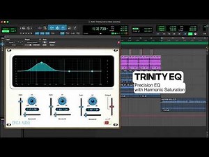 Trinity EQ — Precision EQ with Harmonic Saturation — musical character to every mix with Trinity EQ.