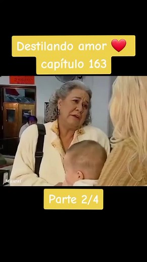 Destilando amor ❤️ CAP 163 PARTE 2 #tiktok #viral #parati #foryou #fouryoupage #siguemeparamas #destilandoamor #yosoycreador