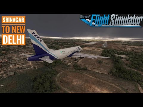 LIVE MSFS 2020: SRINAGAR to NEW DELHI | INDIGO A320 #msfs2020 #a320 #indigo #6e