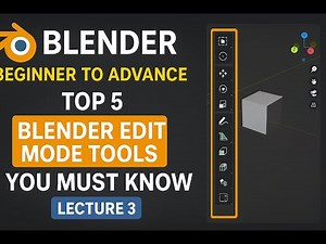 Top 5 Blender Edit Mode Tools You Must Know (Beginners to Advanced) | Lecture 3