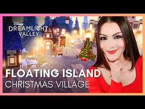 Christmas Village on Frosted Heights Island?! | Disney Dreamlight Valley Floating Island Design