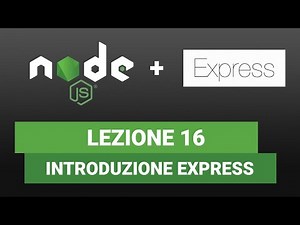 Node JS Tutorial 16 - Introduction to EXPRESS