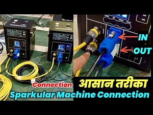 How to Connect Spro V2 Sparkular Machine 750w, Compete Connection Jointing Cable n DMX Cable, DMX512
