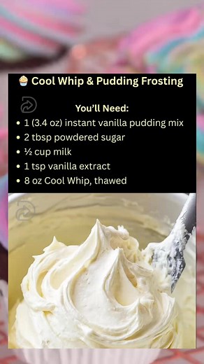 🧁 Cool Whip & Pudding Frosting — Light, fluffy, and oh-so-easy!Perfect for cakes, cupcakes, or just eating with a spoon! 😍✨ Ingredients:• 1 (3.4 oz) vanilla instant pudding mix• 2 tbsp powdered sugar• ½ cup milk• 1 tsp vanilla extract• 8 oz Cool Whip, thawed👩‍🍳 Directions:1️⃣ Whisk pudding mix powdered sugar in a large bowl2️⃣ Add milk vanilla, beat 2 mins until thick3️⃣ Fold in Cool Whip until smooth & creamy4️⃣ Frost cakes, cupcakes… or keep it chilled for later!📌 Save this no-fail frosti